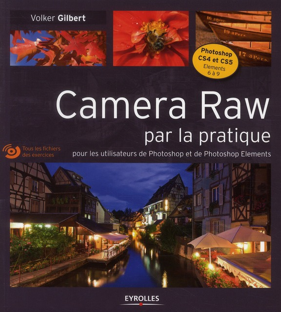Emprunter Camera Raw par la pratique. Avec 1 CD-ROM livre