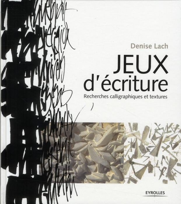 Emprunter Jeux d'écriture. Recherches calligraphiques et textures livre