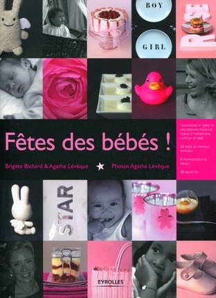 Emprunter Fêtes des bébés ! livre