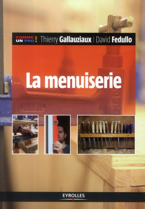 Emprunter La menuiserie comme un pro ! livre
