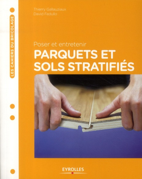 Emprunter Poser et entretenir parquets et sols stratifiés livre