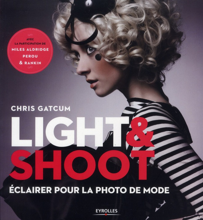Emprunter Light & Shoot. Eclairer pour la photo de mode livre