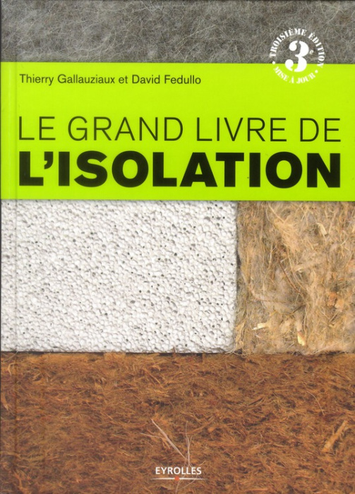 Emprunter Le grand livre de l'isolation. 3e édition livre