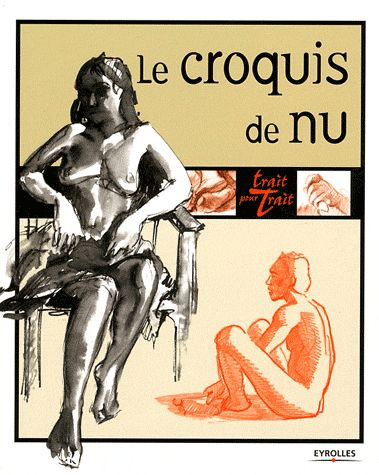 Emprunter Le croquis de nu livre
