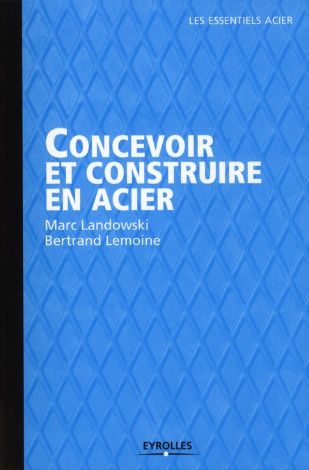 Emprunter Concevoir et construire en acier. Edition 2012 livre