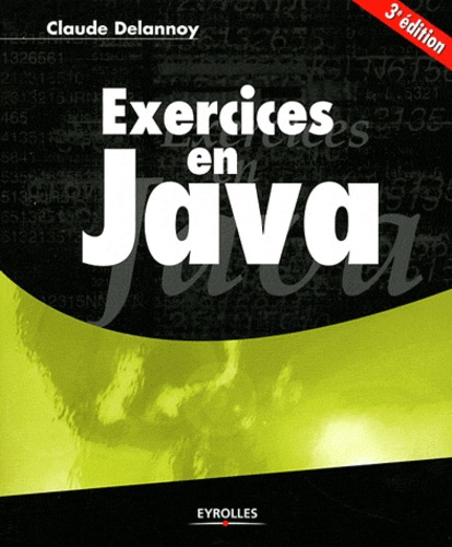 Emprunter Exercices en Java. 3e édition livre