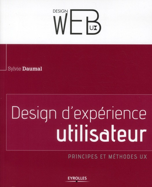 Emprunter Design d'expérience utilisateur. Principes et méthodes UX livre