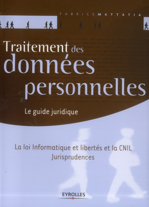 Emprunter Traitement des données personnelles. Le guide juridique livre