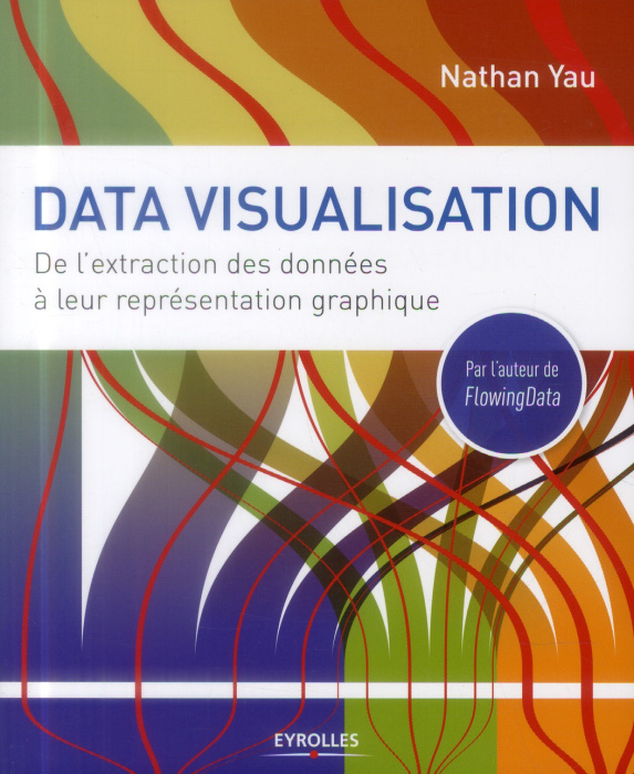 Emprunter Data visualisation. De l'extraction des données à leur représentation graphique livre