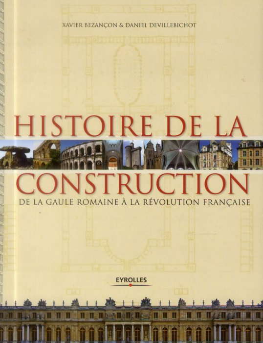 Emprunter Histoire de la construction en France de la Gaule romaine à la Révolution française livre