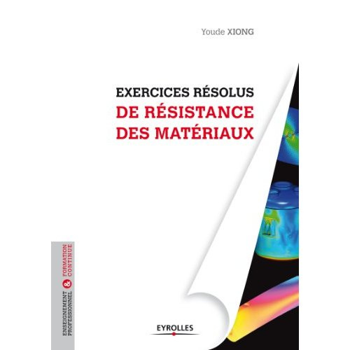 Emprunter Exercices résolus de résistance des matériaux livre
