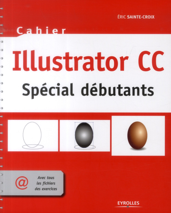 Emprunter Illustrator CC. Spécial débutants livre