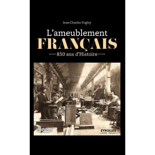 Emprunter L'ameublement français. 850 ans d'histoire livre