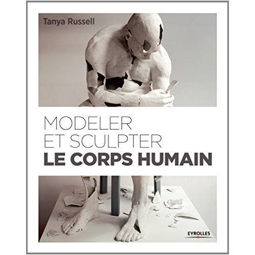 Emprunter Modeler et sculpter le corps humain livre