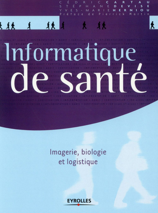 Emprunter Informatique de santé. Imagerie, biologie et logistique livre