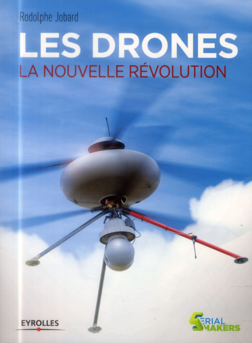 Emprunter Les drones. La nouvelle révolution livre