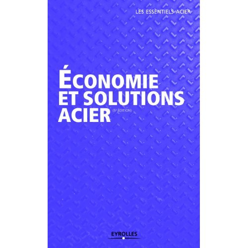 Emprunter Economie et solutions acier. 5e édition livre