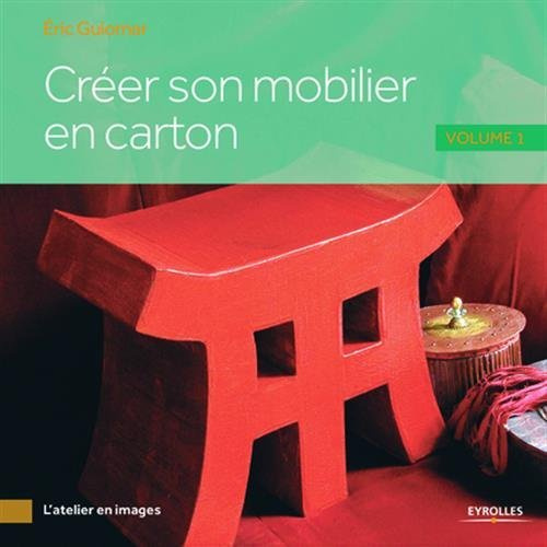 Emprunter Créer son mobilier en carton. Volume 1 livre