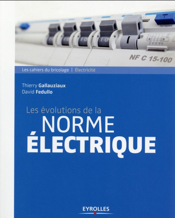 Emprunter Les évolutions de la norme électrique. Edition 2014 livre