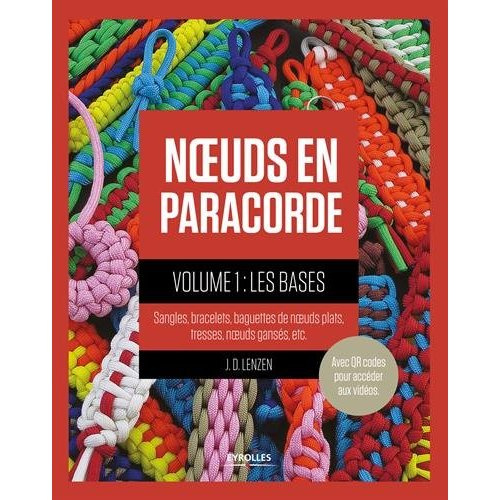 Emprunter Noeuds en paracorde. Tome 1, Les bases : sangles, bracelets, baguettes de noeuds plats, tresses, noe livre