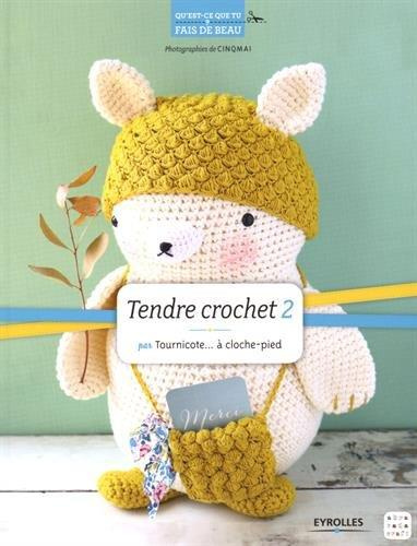 Emprunter Tendre crochet. Tome 2 livre