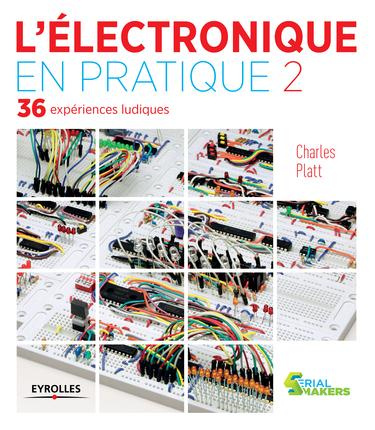 Emprunter L'électronique en pratique. Tome 2 livre