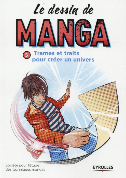 Emprunter Le dessin de manga. Trames et traits pour créer un univers, 2e édition livre