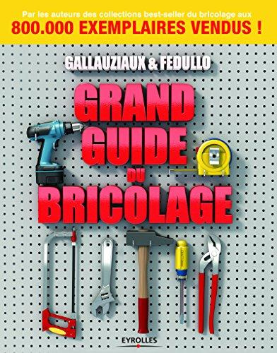 Emprunter Grand guide du bricolage livre
