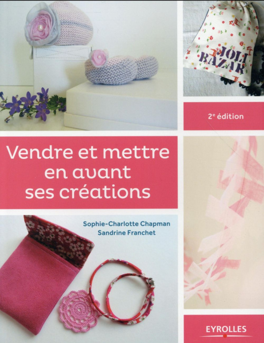 Emprunter Vendre et mettre en avant ses créations. 2e édition livre