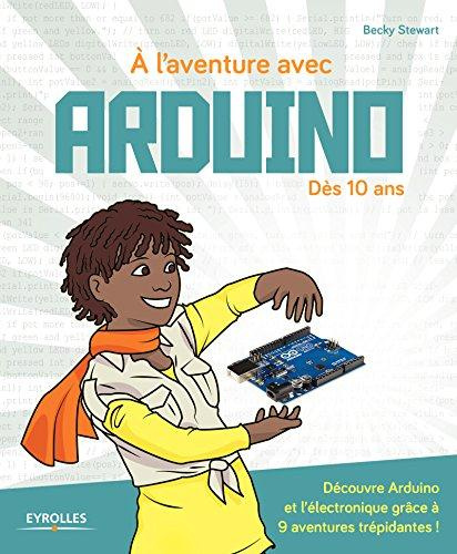 Emprunter A l'aventure avec Arduino livre