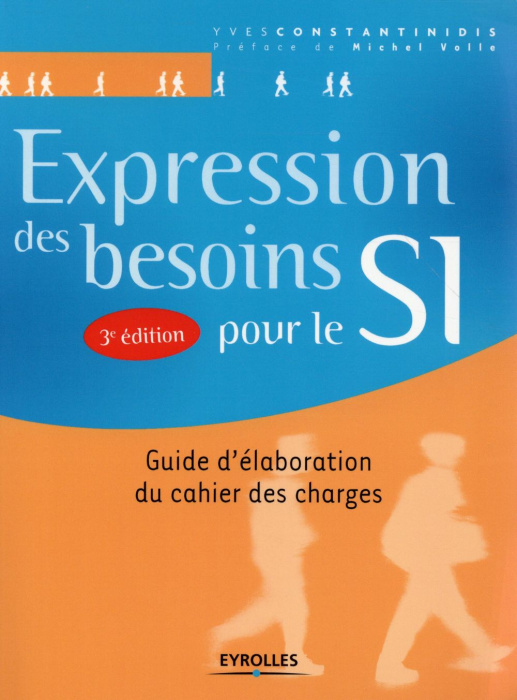Emprunter Expression des besoins pour le SI. Guide d'élaboration du cahier des charges, 3e édition livre