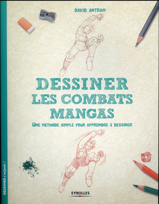 Emprunter Dessiner les combats mangas. Une méthode simple pour apprendre à dessiner livre