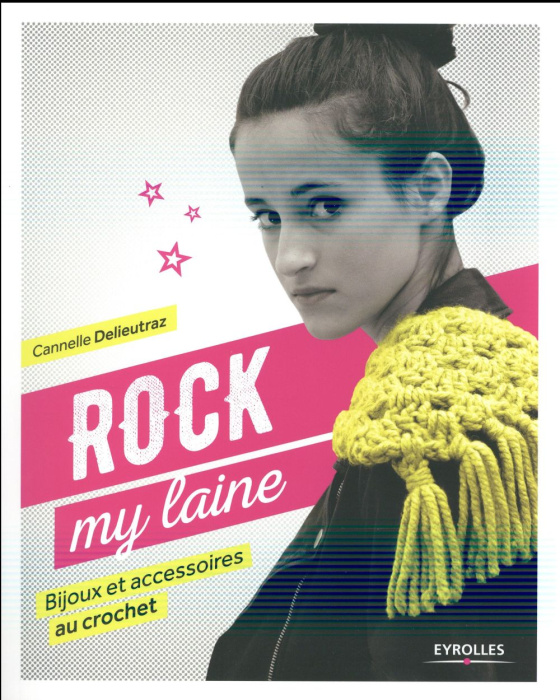 Emprunter Rock my laine. Bijoux et accessoires au crochet livre