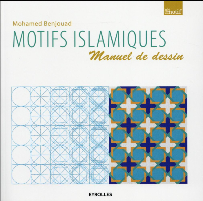 Emprunter Motifs islamiques. Manuel de dessin livre