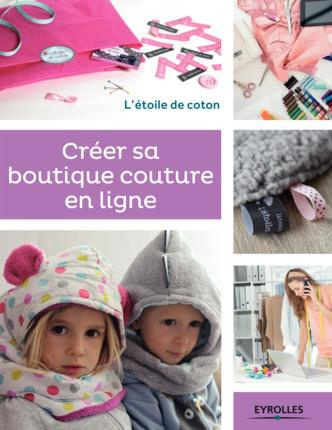 Emprunter Créer sa boutique couture en ligne livre