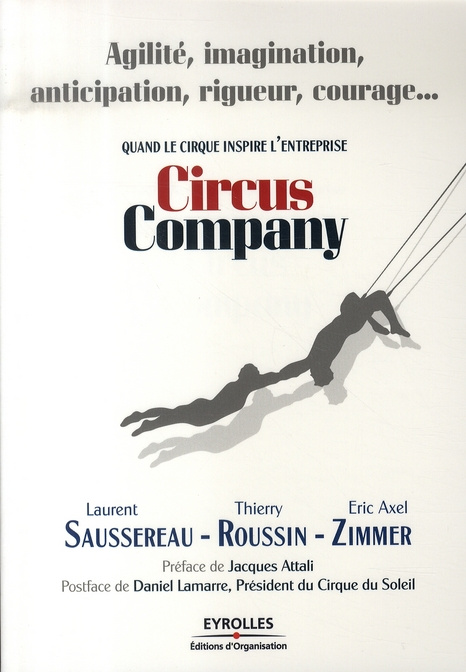 Emprunter Circus company. Quand le cirque inspire l'entreprise livre