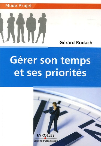 Emprunter Gérer son temps et ses priorités livre