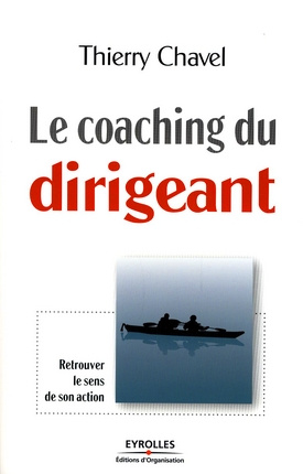 Emprunter Le coaching du dirigeant. Retrouver le sens de son action livre