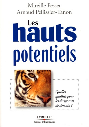 Emprunter Les hauts potentiels. Quelles qualités pour les dirigeants de demain? livre