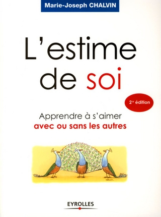 Emprunter L'estime de soi. Apprendre à s'aimer avec ou sans les autres, 2e édition livre