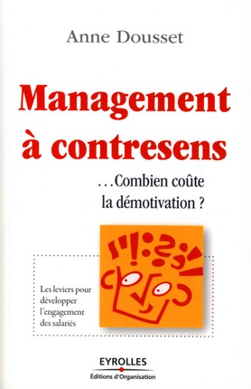 Emprunter Management à contresens. Combien coûte la démotivation ? livre
