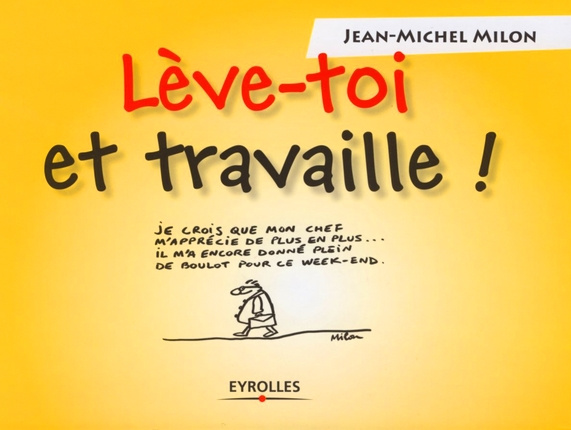 Emprunter Lève-toi et travaille ! livre