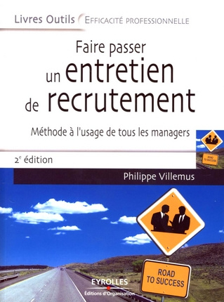 Emprunter Faire passer un entretien de recrutement. Méthode à l'usage de tous les managers, 2e édition livre