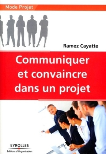 Emprunter Communiquer et convaincre dans un projet livre