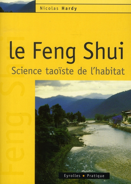Emprunter Le Feng Shui. Science taoïste de l'habitat livre