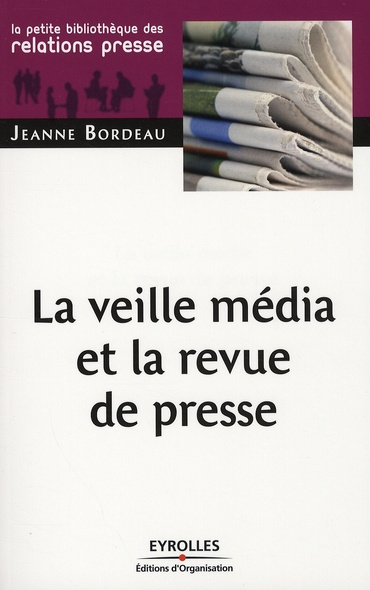 Emprunter La veille média et la revue de presse livre