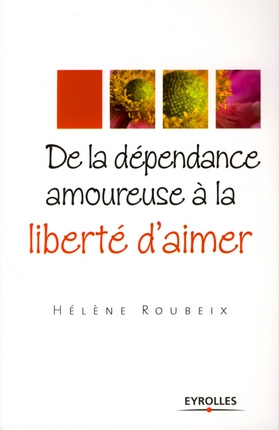 Emprunter De la dépendance amoureuse à la liberté d'aimer livre