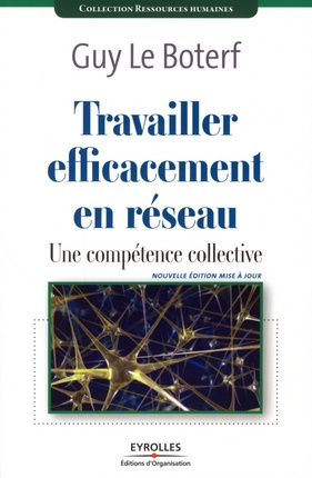 Emprunter Travailler efficacement en réseau. Une compétence collective, Edition revue et corrigée livre