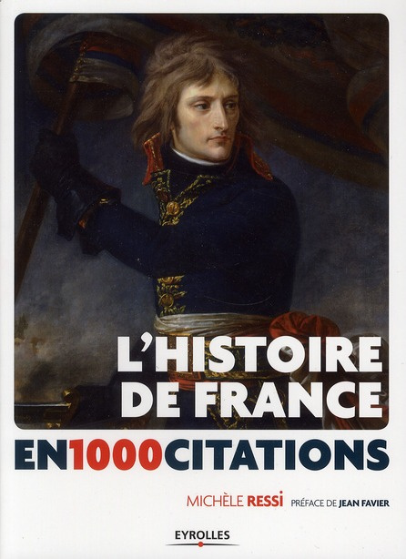 Emprunter L'Histoire de France en 1 000 citations. Des origines à nos jours livre