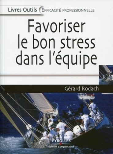 Emprunter Favoriser le bon stress dans l'équipe livre
